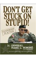 Don't Get Stuck on Stupid!