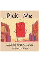Pick Me
