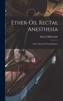 Ether-oil Rectal Anesthesia