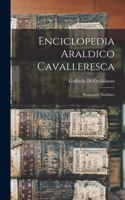 Enciclopedia Araldico Cavalleresca: Prontuario Nobiliare