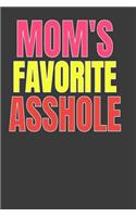 Mom's Favorite Asshole