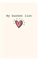 My Bucket List: Inspirational, Adventure, Goals and Dreams Journal.