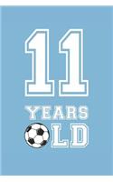 Soccer Notebook - 11 Years Old Soccer Journal - 11th Birthday Gift for Soccer Player - Soccer Diary: Medium College-Ruled Journey Diary, 110 page, Lined, 6x9 (15.2 x 22.9 cm)