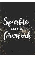 Sparkle Like A Firework