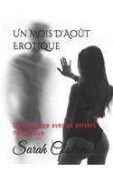 Un Mois D'Août Erotique: Ou rencontre avec un pervers narcissique