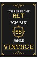 Ich Bin Nicht Alt Ich Bin 68 Jahre Vintage