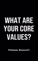 What Are Your Core Values?