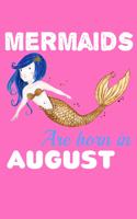 Mermaids Are Born In August