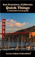 San Francisco, California Quick Things a Collectible Travel Guide