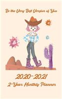 2020-2021 2-Year Monthly Planner Be the Very Best Version of You 5x8