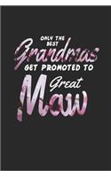 Only the Best Grandmas Get Promoted to Great Maw
