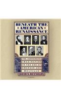 Beneath the American Renaissance