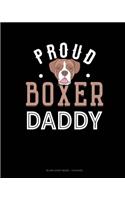 Proud Boxer Daddy: Blank Sheet Music - 12 Staves