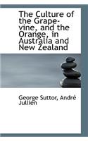 Culture of the Grape-vine, and the Orange, in Australia and New Zealand