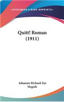 Quitt! Roman (1911)