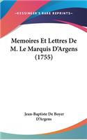 Memoires Et Lettres de M. Le Marquis D'Argens (1755)