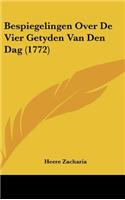 Bespiegelingen Over de Vier Getyden Van Den Dag (1772)