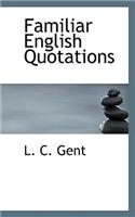 Familiar English Quotations