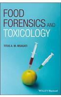 Food Forensics and Toxicology