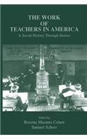 The Work of Teachers in America