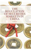 Regulation of Securities Markets in China