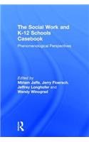 The Social Work and K-12 Schools Casebook
