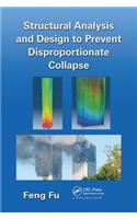 Structural Analysis and Design to Prevent Disproportionate Collapse