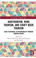 Agritourism, Wine Tourism, and Craft Beer Tourism