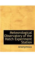Meteorological Observatory of the Hatch Experiment Station
