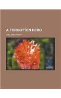 A Forgotten Hero