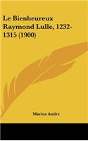 Le Bienheureux Raymond Lulle, 1232-1315 (1900)