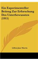 Experimenteller Beitrag Zur Erforschung Des Unterbewussten (1915)