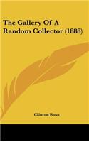 The Gallery of a Random Collector (1888)