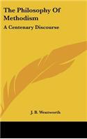 The Philosophy of Methodism