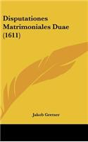 Disputationes Matrimoniales Duae (1611)