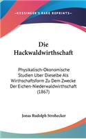 Die Hackwaldwirthschaft