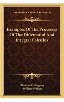 Examples of the Processes of the Differential and Integral Calculus