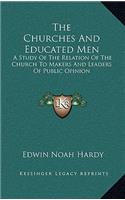 The Churches and Educated Men