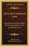 Life In The Confederate Army