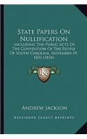 State Papers On Nullification