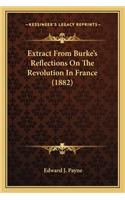 Extract From Burke's Reflections On The Revolution In France (1882): (English)