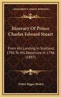 Itinerary Of Prince Charles Edward Stuart
