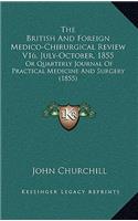 The British And Foreign Medico-Chirurgical Review V16, July-October, 1855: Or Quarterly Journal Of Practical Medicine And Surgery (1855)