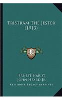Tristram The Jester (1913): (English)
