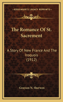 The Romance Of St. Sacrement