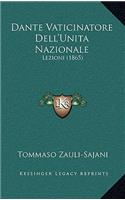 Dante Vaticinatore Dell'Unita Nazionale