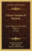 Calceus Antiquus Et Mysticus