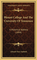 Blount College And The University Of Tennessee