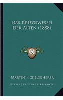 Das Kriegswesen Der Alten (1888)
