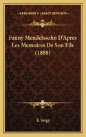 Fanny Mendelssohn D'Apres Les Memoires De Son Fils (1888)